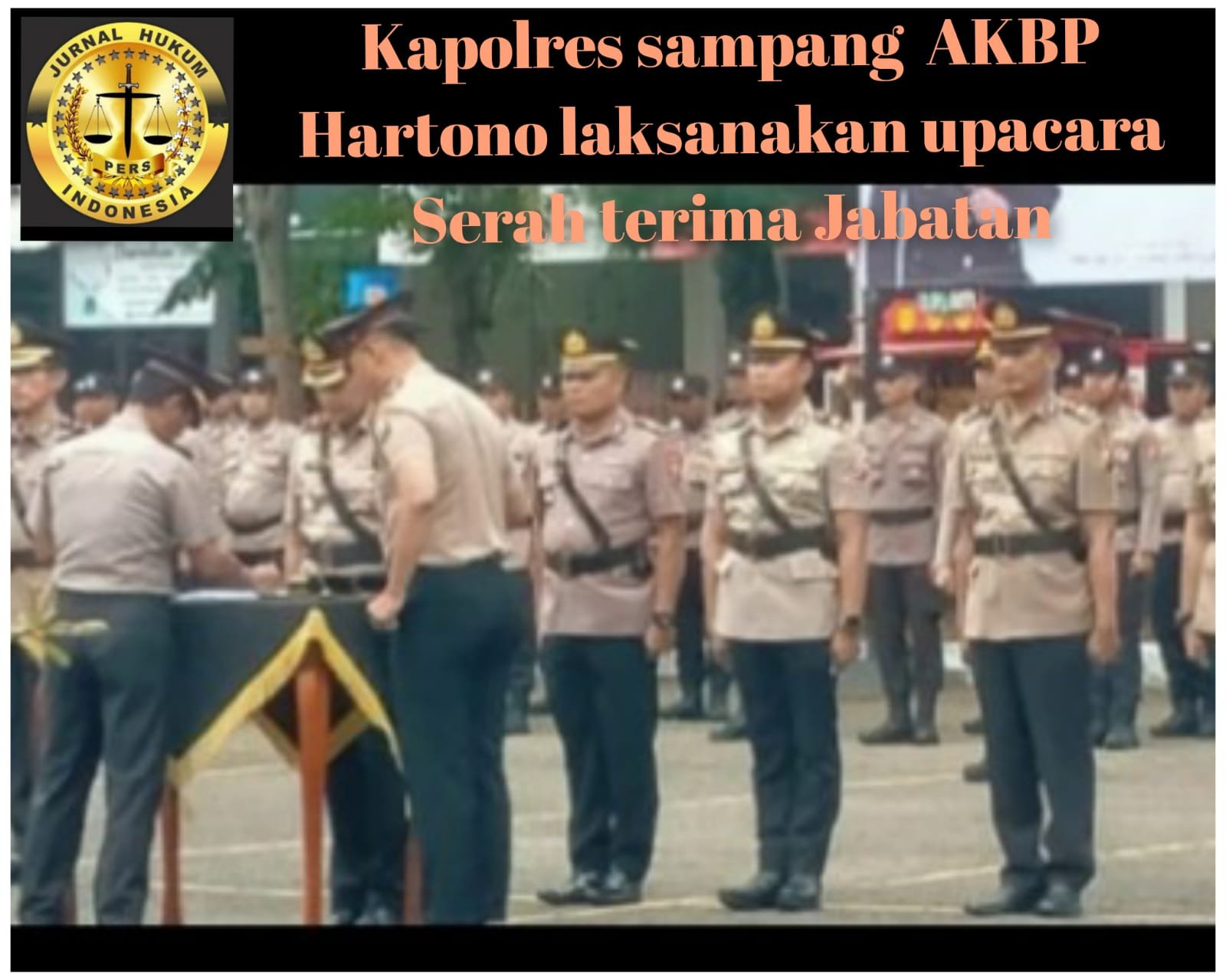 Kapolres Sampang AKBP Hartono Laksakan Upacara Serah Terima Jabatan (Sertijab)