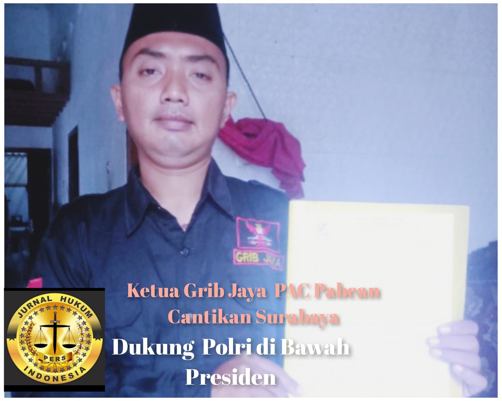 Ketua Grib Jaya PAC Pabean Cantikan Mendukung Penuh POLRI dibawah Presiden