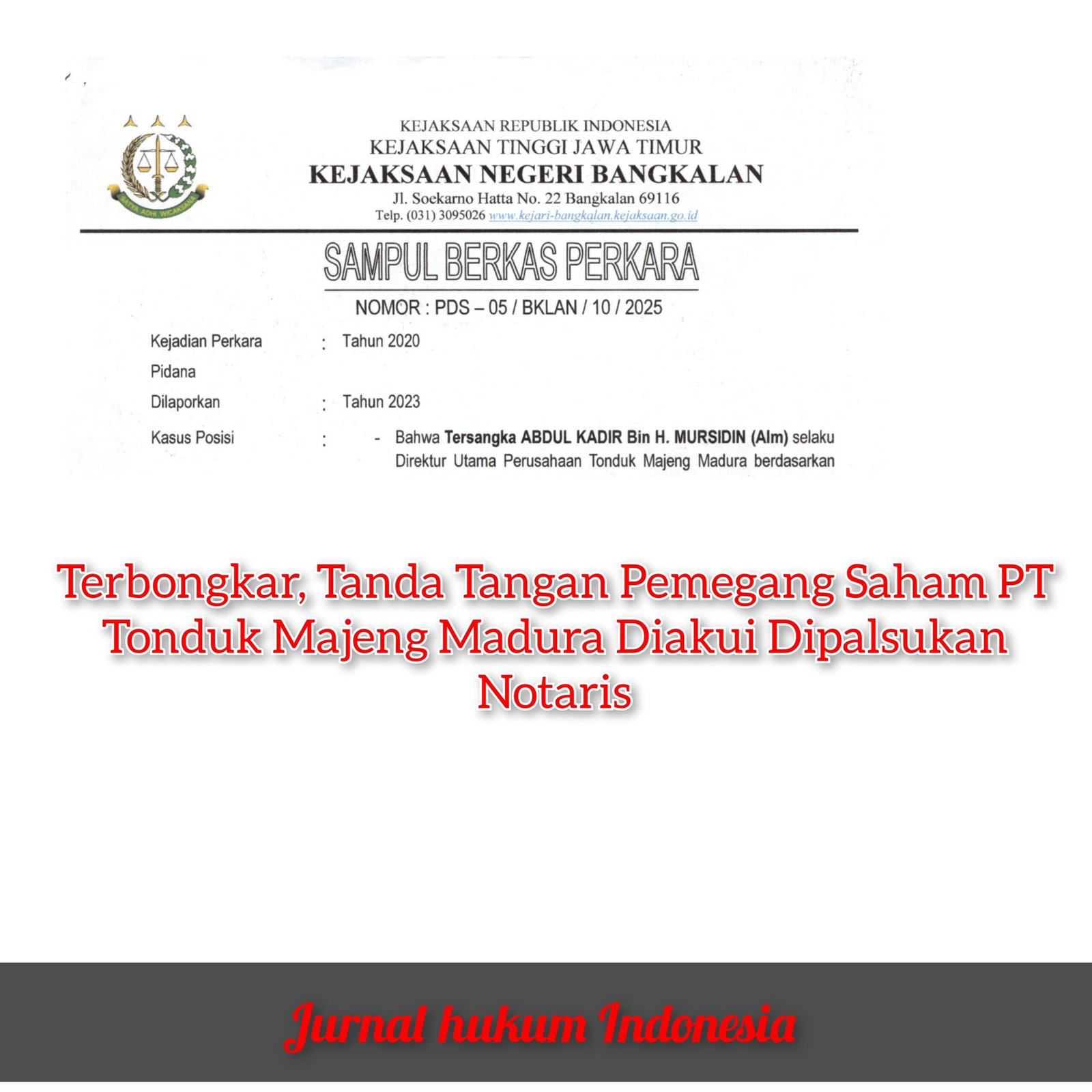 Terbongkar, Tanda Tangan Pemegang Saham PT Tonduk Majeng Madura Diakui Dipalsukan Notaris