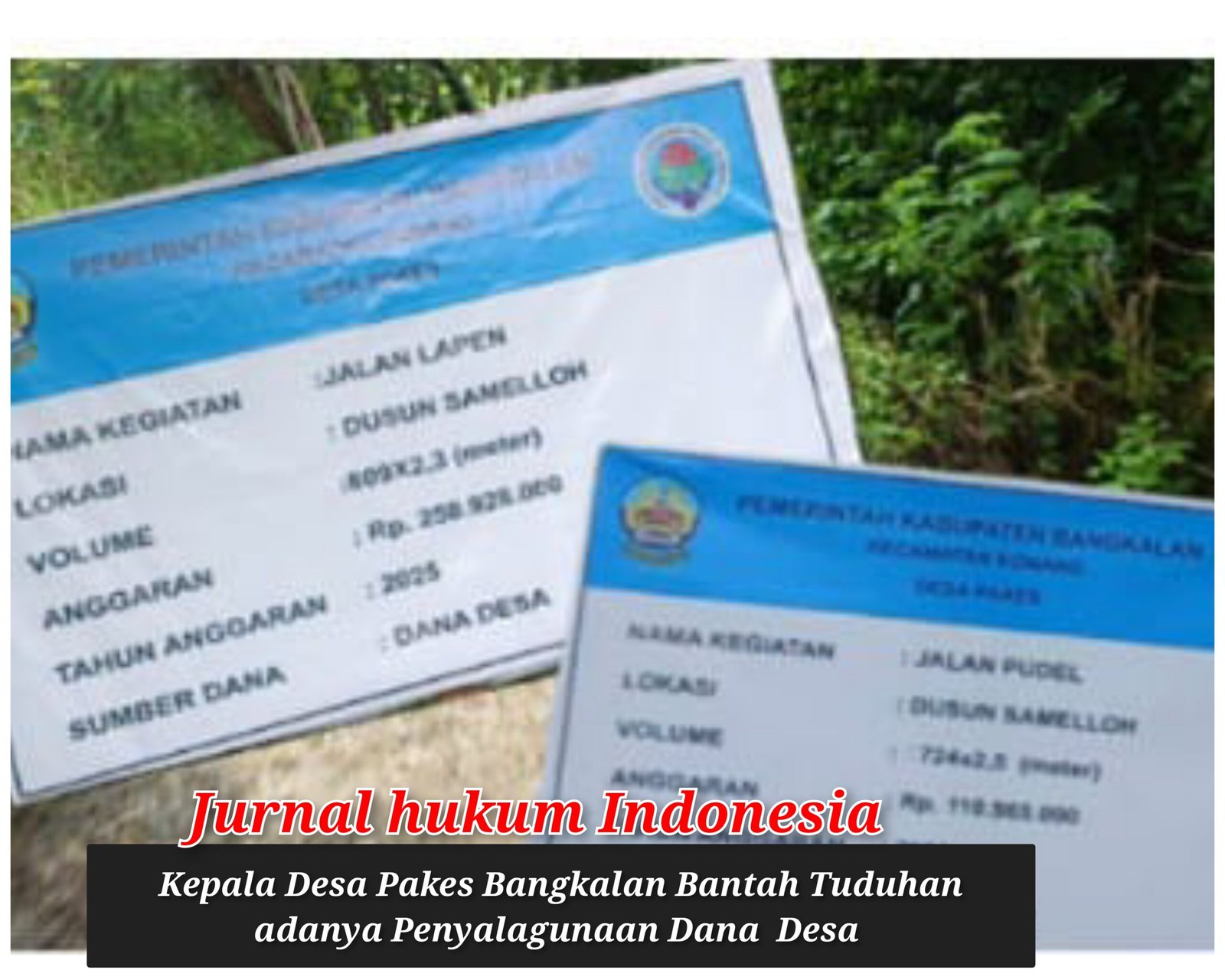 DESA PAKES BANGKALAN BANTAH TUDUHAN PENYALAHGUNAAN DANA DESA*