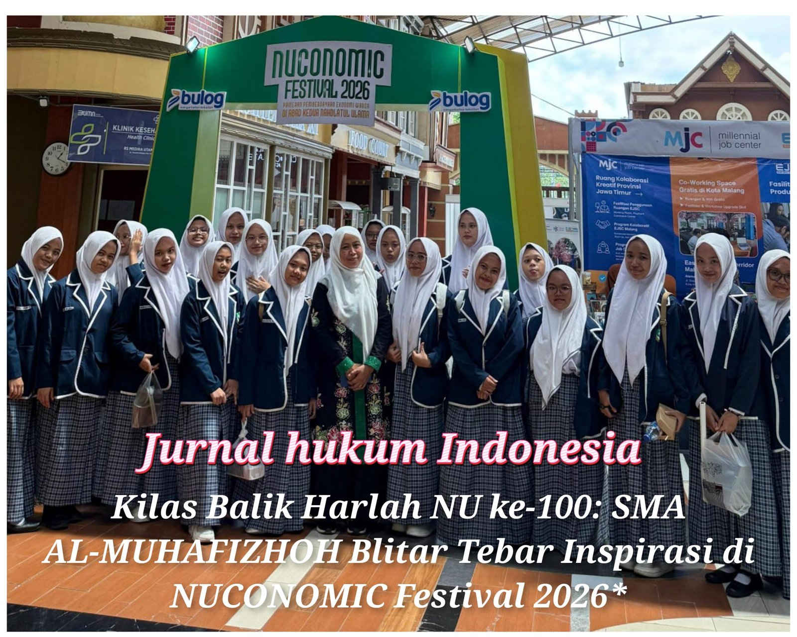 Kilas Balik Harlah NU ke-100: SMA AL-MUHAFIZHOH Blitar Tebar Inspirasi di NUCONOMIC Festival 2026