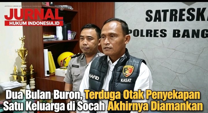 Dua Bulan Buron, Terduga Otak Penyekapan Satu Keluarga di Socah Akhirnya Diamankan