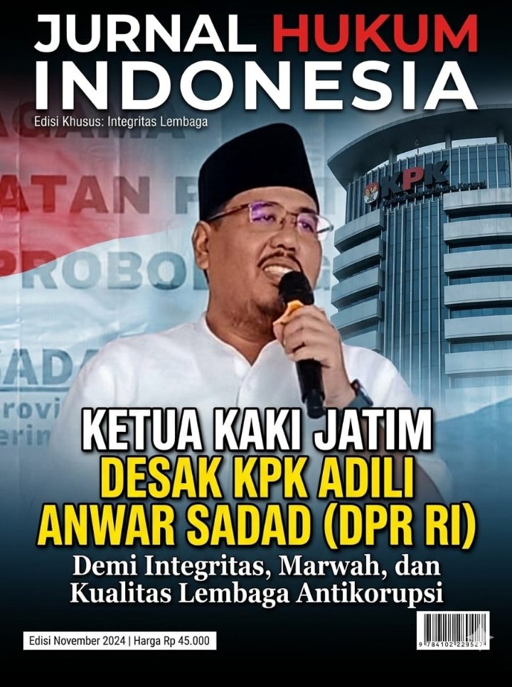 Ketua KAKI Jatim Desak KPK Adili Anwar Sadad DPR RI, Demi Integritas dan Kualitas Lembaga Antikorupsi