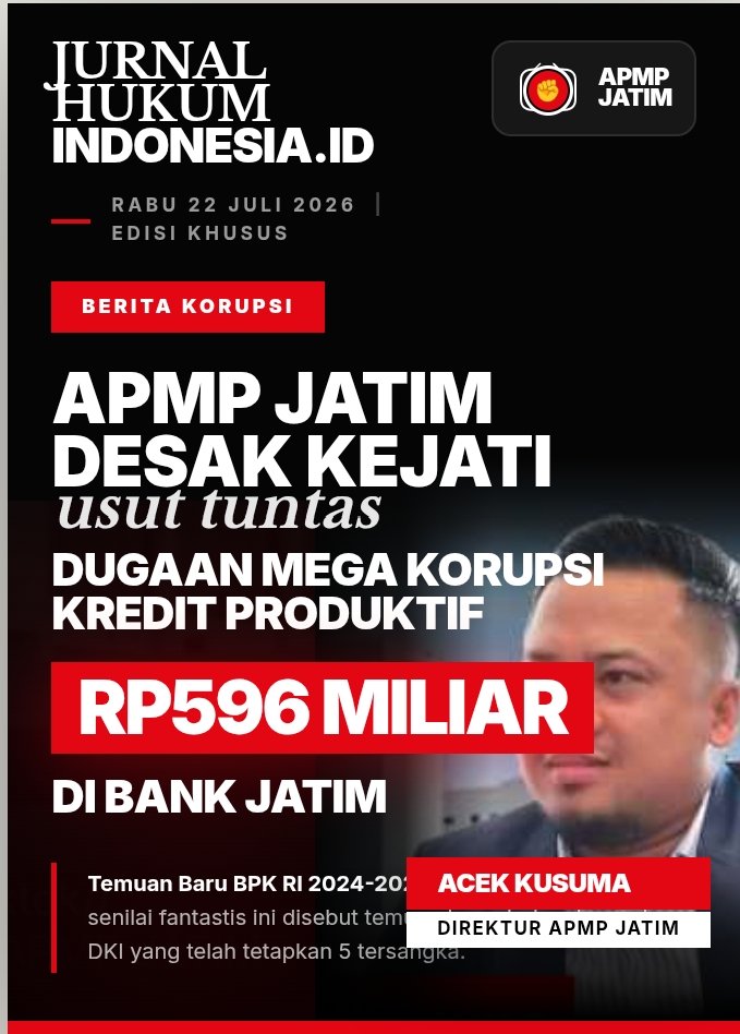 Bukan Kasus DKI .APMP JATIM UNGKAP Dugaan Korupsi Kredit Bank Jatim Rp 596 Milyar 